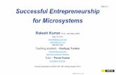 Day 8 1 Successful Entrepreneurship for Microsystems · ©2014 TCX Inc 1 Successful Entrepreneurship for Microsystems Rakesh Kumar, ... iStore and Google Play store ... A few case-study