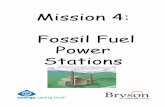 Mission 4: Fossil Fuel Power Stations - Bryson > · Mission 4: Fossil Fuel Power Stations ... Sparky has located three fossil fuel power stations in ... Fossil fuels store chemical