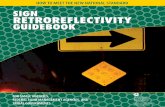 SIGN RETROREFLECTIVITY GUIDEBOOK · FHWA-CFL/TD-09-005 September 2009 FOR SMALL AGENCIES, FEDERAL LAND MANAGEMENT AGENCIES, AND ... This toolkit will …