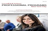 Cornell ILR School PROFESSIONAL PROGRAMS PROGRAMS Cornell ILR School Diversity and Inclusion • Employee Relations • Employment Law ... technology and globalization are