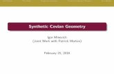 Synthetic Cevian Geometry - Boston College Geom.pdfSynthetic Cevian Geometry ... The intersection of the angle bisectors. ... Ceva’s Theorem: Why The Maps Are Well-De ned Let D;E;