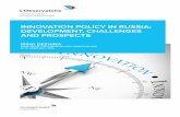 InnovatIon polIcy In RussIa: development, challenges …obsfr.ru/fileadmin/Policy_paper/PP_12_EN_Dezhina.pdf · InnovatIon polIcy In RussIa: development, challenges and pRospects
