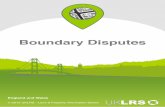 Boundary Disputes - Land Registry Title Deeds · 8 Merger of Purchased Boundary Land Title with ... Litigation to resolve boundary disputes is very ... Not all Deeds are held digitally