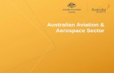 Australian Aviation & Aerospace Sector - aidataidat.in/wp-content/uploads/2016/09/Australian-Aerospace...Australian Aviation and Aerospace ... •fabrication and assembly activities.