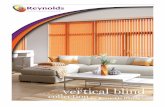 vertical blind the collection Reynolds Blinds · Our vertical blind fabrics also feature special finishes which ... opportunity to mix or match textiles and finishes to the operating