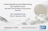 Understanding and Addressing the Opioid Crisisdpbh.nv.gov/uploadedFiles/dpbh.nv.gov/content/Programs...Understanding and Addressing the Opioid Crisis ... CDC PERSPECTIVE National Center