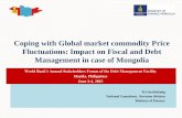 Coping with Global market commodity Price Fluctuations ...olc.worldbank.org/sites/default/files/Mongolia PPT_0.pdf · Coping with Global market commodity Price Fluctuations: Impact