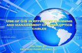 Use of GIS in effective planning and management of fiber ...faculty.kfupm.edu.sa/crp/bramadan/crp514/Termpapers/Term121/3... · engineering and management of fiber optics cables.