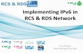 Implementing IPv6 in RCS & RDS Network - RIPE 65 · Implementing IPv6 in RCS & RDS Network Liviu Pislaru ... •Market leader for TV and Broadband Access in Romania •Romania’s