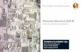 Placement Brochure 2015-16 · Placement Brochure 2015-16 TRAINING & PLACEMENT CELL ... Instrumentation and Control, ... and Ph. D. (in the