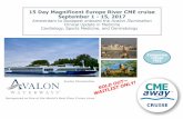 15 Day Magnificent Europe River CME cruise September 1 15 ... · Practical CME filled with PEARLS Enrichment sessions beyond CME ... Sports Medicine, and Dermatology ... Guided sightseeing