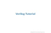 Verilog Tutorial - ece.ucsb.edustrukov/ece154aFall2015/labs/verilog.pdf · Originally designers used manual ... Primary Verilog data type is a bit-vector where bits can take on one