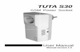 GSM Power Socket - ssigjern.dk · TUTA S30 GSM POWER SOCKET USER MANUAL 3.6 Auto-control the socket output by temperature..... 24 3.7 Temperature alarm ...