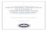THE ECONOMIC IMPORTANCE OF PASSING A … Economic Importance of Passing a Comprehensive Farm Bill ... every five years, ... and the imperative to passing a comprehensive Food, Farm,