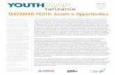 Tanzanian YouTh: assets & opportunities - International ... views on how best to move Tanzania forward. Tanzanian youth demonstrated determination to address their challenges, but