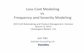 Loss Cost Modeling vs. Frequency and Severity … Cost Modeling vs. Frequency and Severity Modeling Jun Yan Deloitte Consulting LLP 2013 CAS Ratemaking and Product Management Seminar