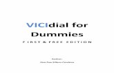 VICIdial for Dummiesdownload.vicidial.com/ubuntu/VICIdial_for_Dummies_20100331.pdfVICIdial for Dummies ... Ability to start and stop recording an agent's calls at any time ... Client