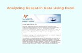 Analyzing Research Data Using Excel - Fraser Health Research Data Using Excel ... quantitative research ... a research project: Creating data files ...