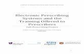 Electronic Prescribing Systems and the Training … Prescribing Systems and the Training Offered to Prescribers Safe Prescribing Project Durham University;NHS England;University of