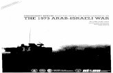 PRESIDENT NIXON THE 1973 ARAB-ISRAELI WAR · THE 1973 ARAB-ISRAELI WAR 30 JANUARY 2013 ... • Organizational challenges within CIA. For the Agency at least, part of ... The Sheehan