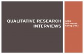 QUALITATIVE RESEARCH SEER Workshops … a rationale for doing qualitative research. Provide examples of the types of research questions that call for qualitative investigation via