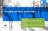 Presentation Title Presentation Title Changing the ... - Pega · Presentation Title Presentation Title Second Line Author Title Changing the Future with Robotics ©2016 Pegasystems