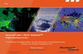 Rockwell Collins’ ARINC MultiLink SM Pres4 ARI… · • Rockwell Collins’ ARINC MultiLink. SM. Flight Tracking Service – – Provides an airline the ability to track their