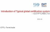 Introduction of Typical global certification system ---GCF ... · • WCDMA conformance 3GPP TS34.121-1 – RF，RRM 3GPP TS 34.123-1 – protocol 3GPP TS 26.132 – audio 34.171