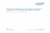 256 10 External Memory Interfaces IP User Guide® Cyclone® 10 External Memory Interfaces IP User Guide Updated for Intel ® Quartus Prime Design Suite: 17.1 Subscribe Send Feedback