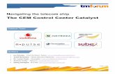 The CEM Control Center Catalyst - Quantellia · The CEM Control Center Catalyst Catalyst Team Authors . Page 2 of 21 CEM Control Center Catalyst Abstract ... a fixed-line market entrant