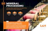 MINERAL PROCESSING  Better.™ Achieving better uptime, more productive runtime—long term LH keeps the mining gears turning and your mineral processing