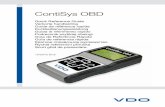 ContiSys Quick Guide - VDO Reference Guide 8 ContiSys OBD Service Tool ... Connection to the specific system is via either the vehicle's EOBD (J1962) diagnostic socket or by a system