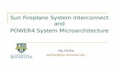 Sun Fireplane System Interconnect and POWER4 System ...parihar/pres/Pres_SunFirePlane-Power4.pdf · IBM System Interconnect Generation ... Cache Coherence and Memory Organization