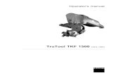 Operator's manual TruTool TKF 1500 (1A1), (1B1) · The TRUMPF TruTool TKF 1500 beveler (1A1), (1B1) is an elec-trical powered hand-held device designed for the following appli-cations: