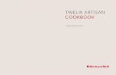 TWELIX ARTISAN COOKBOOK - Whirlpool EMEAdocs.whirlpool.eu/_doc/Cookbook_KA_Twelix_Artisan_EN.pdf · The suggested quantities of water for some recipes cooked ... The Twelix Artisan
