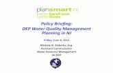 PolicyBrieﬁng: DEP’Water’Quality’Management’ …¬ng: DEP’Water’Quality’Management’ PlanninginNJ! Friday,!June!8,!2012’! Michele!N.!Siekerka,!Esq.! Assistant!Commissioner!