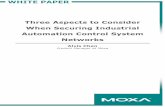 WHITE PAPER Three Aspects to Consider When Securing Industrial Automation Control ...€¦ ·  · 2017-07-11When Securing Industrial Automation Control System Networks Alvis Chen