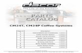CM24T, CM24P Coffee Systems - Guaranteed Parts - … systems/PC... · 9 Boiler System Parts 10 Control Panel Dacor Technical Service • 14425 Clark Avenue Industry, CA 91745 •