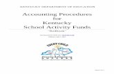 Accounting Procedures for Kentucky School Activity … 2013... · Charitable Gaming ... introduces the Accounting Procedures for Kentucky School ... need for the Accounting Procedures