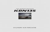 CNC BORING MACHINEcompumachine.com/Regional/hyundai-kia/BlackBrochures/KBN135.pdf · HYUNDAI- KIA Machine [ ]: Option . One piece main bed construction with 6 supports ... CNC Boring