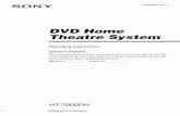 DVD Home Theatre System - Sony · DVD Home Theatre System Operating Instructions Owner’s Record ... – Center speaker SS-CNP900 – Surround speaker SS-SRP7000 – Sub woofer SA-WP780