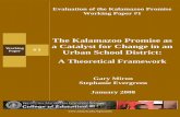 Evaluation of the Kalamazoo Promise of the Kalamazoo Promise Working Paper Series #2 ... A Theoretical Framework ... also reflects a congruent improvement in student attendance.
