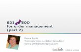 EDI vs EOD for order management (part 2) - ANZREG€¦ · EDI vs EOD for order management (part 2) ... EDI workflow • Vendor and EDI ... results in error . 24 Voyager System Administration