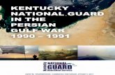 THE KENTUCKY NATIONAL GUARD IN THE PERSIAN … · the kentucky national guard in the persian gulf war 1990 – 1991 v contents brief history of the persian gulf war ...