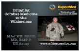 Bringing Combat Medicine September 29, 2012 to the … ExpedMed... · Principles 1.To perform the correct intervention ... First Aid Kit - All Soldiers Personal Responsibility? ...