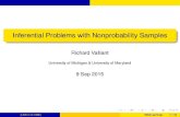 Inferential Problems with Nonprobability Sampleswashingtonstatisticalsociety.org/.../20150909_nonprobability_docs/...Inferential Problems with Nonprobability Samples Richard Valliant