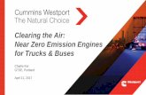 Clearing the Air: Near Zero Emission Engines for …gtsummitexpo.socialenterprises.net/assets/docs/past-events/GTSE...Cummins Westport natural gas engines feature spark ignition with