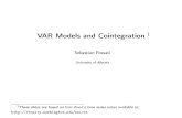 VAR Models and Cointegration - University of Albertasfossati/e509/files/slides/...VAR Models and Cointegration 1 SebastianFossati University of Alberta 1These slides are based on Eric
