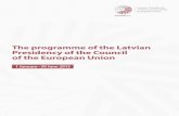 The programme of the Latvian Presidency of the Council … · The programme of the Latvian Presidency of the Council ... Strategy and will devote particular attention to ... regarding