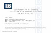 LLOYD'S REGISTER LIST OF FIRMS APPROVED FOR THICKNESS MEASUREMENT … · LLOYD'S REGISTER LIST OF FIRMS . APPROVED FOR THICKNESS MEASUREMENT . OF HULL STRUCTURE . Scope of Approval: